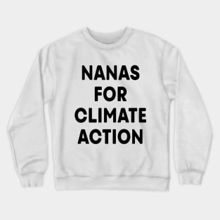 Nanas for Climate Action (White) Crewneck Sweatshirt